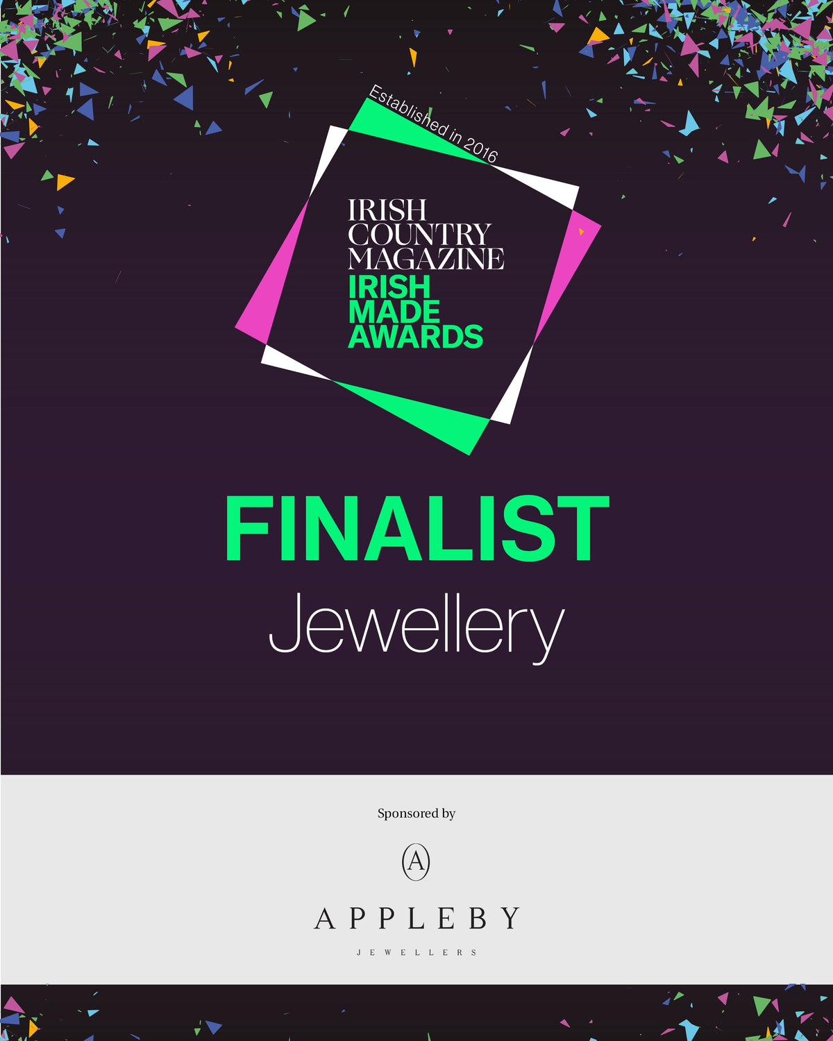 Finalist in the Irish Made Awards - sponsored by Appleby
